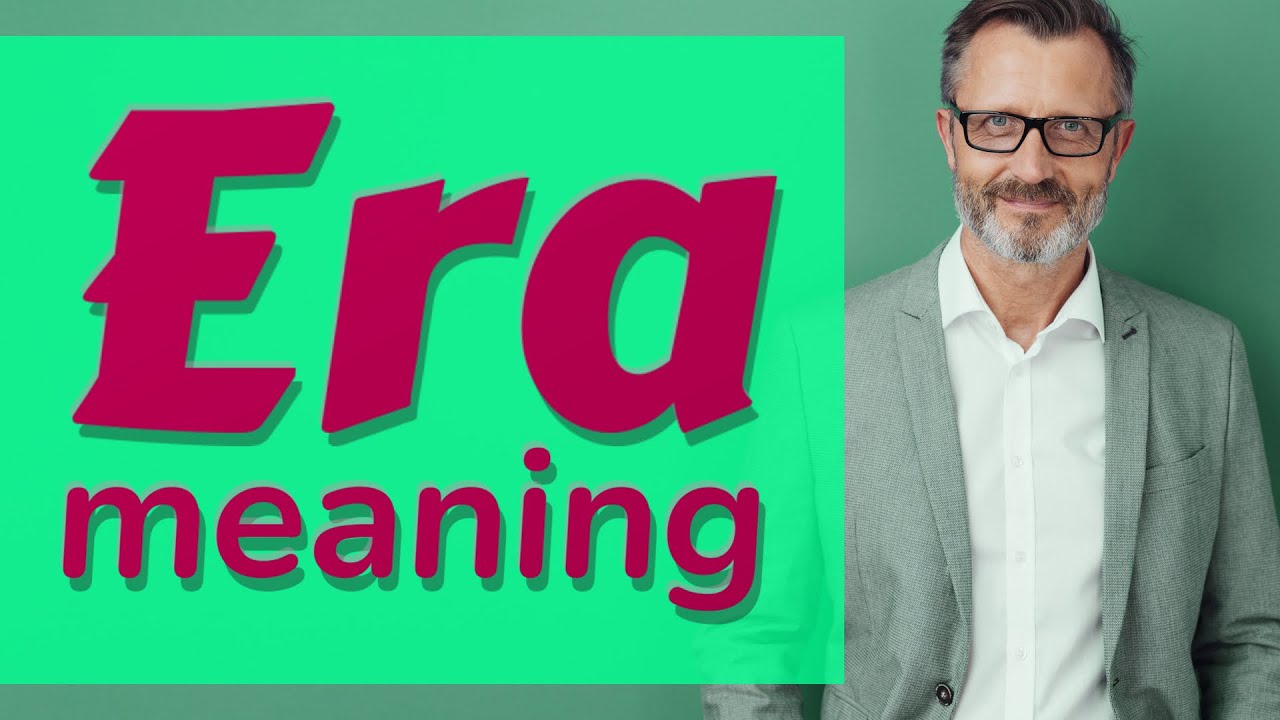 What is a new era definition? Archive REF