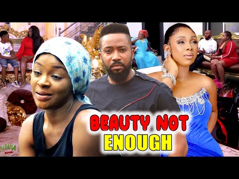 BEAUTY NOT ENOUGH COMPLETE SEASON 11&12 2022 LATEST MOVIE (Fredrick Leonard)