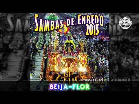 CSC | Sambas De Enredo 2015 - Beija-Flor