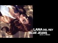 Blue Jeans - Lana Del Rey (Alto J Remix) 