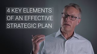 4 Key Elements of an Effective Strategic Plan