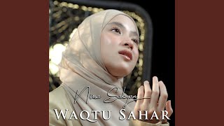Download lagu Waqtu Sahar mp3