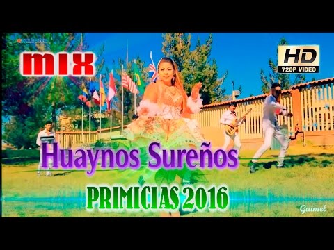 ♫│MIX HUAYNO SUREÑO PRIMICIAS 2016 #1(Setiembre) ●FOLKLORE SUREÑO♫