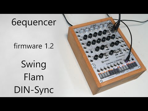 6equencer updates: Swing, Flam / Ratchet, analog clock divider, DIN-Sync (feat. 6m0d6)