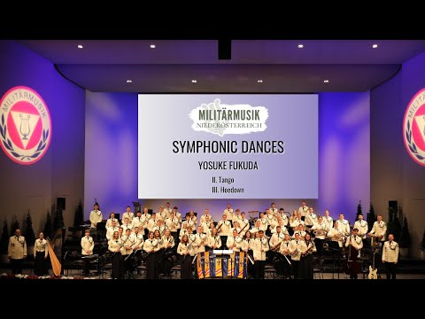 Symphonic Dances (Yosuke Fukuda) II. Tango, III. Hoedown - Militärmusik Niederösterreich