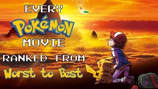 Every Pokémon Movie Ranked from Worst to Best