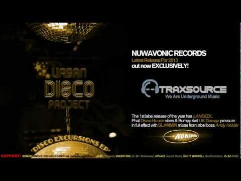 Urban Disco Project - Disco Excursions (Andy Holder Mixes) :: out now @ Traxsource