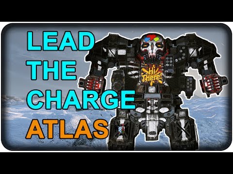 LEAD THE CHARGE! - Atlas Push - Mechwarrior Online - TTB