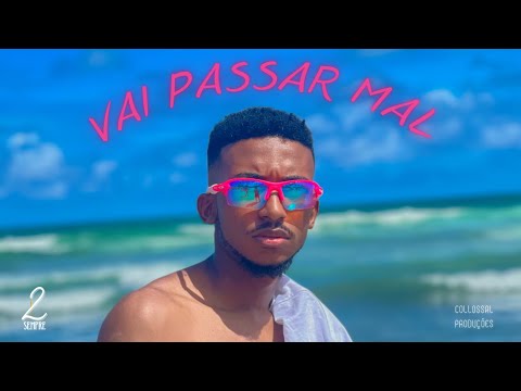 2LSEMPRE - VAI PASSAR MAL prod. COLLOSSAL PRODUÇÕES