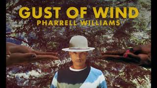 Pharrell Williams - Gust Of Wind - Lyrics