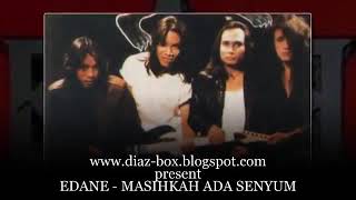 Download lagu EdanE ~ Masihkah Ada Senyum mp3