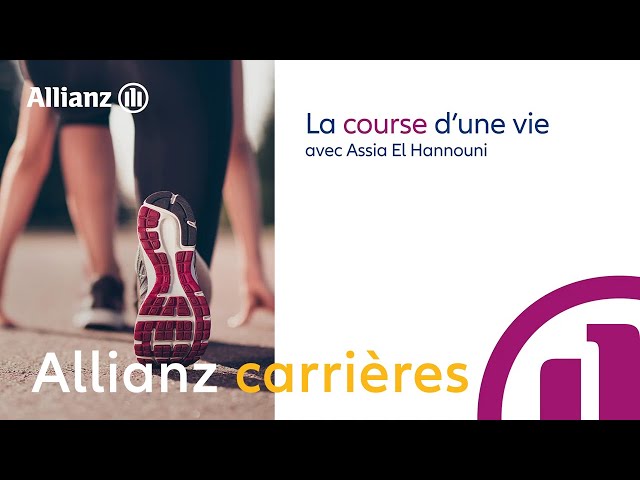 EP 1 : Se surpasser - Assia El Hannouni | Allianz France