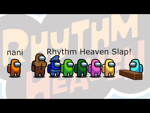Among Us Cyan's Revenge - 225 - Rhythm Heaven Slap