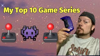 MY Top 10 Game Series of all time! #videogames
