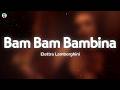 Elettra Lamborghini - Bam Bam Bambina (Testo/Lyrics)