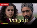 Daryaa Lyrical Video Vicky Taapsee Ammy Virk Shahid Mallya Amit Trivedi Manmarziyaan