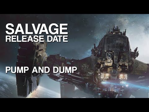 Salvage release date pump and dump | Star Citizen