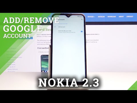 Add Google Account on NOKIA 2.3 – Remove Google User