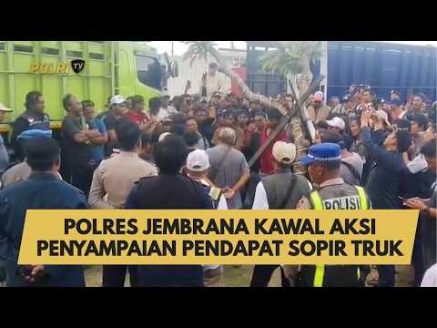 POLRES JEMBRANA KAWAL AKSI PENYAMPAIAN PENDAPAT SOPIR TRUK