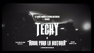 Techy Fatule - Amor Para La Historia (video oficial)