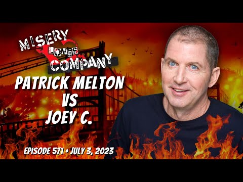 Patrick Melton vs Joey C. • Misery Loves Company with Kevin Brennan