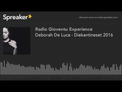 Deborah De Luca - Diekantineset 2016 (made with Spreaker)