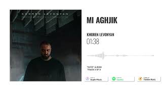 Khoren Levonyan - Mi Aghjik (2022)