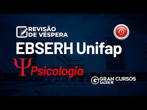 Revisão de Véspera Ebserh Unifap - Psicologia