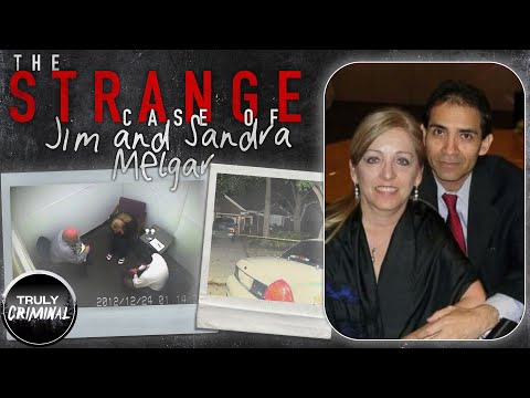 The Strange Case Of Jim & Sandra Melgar