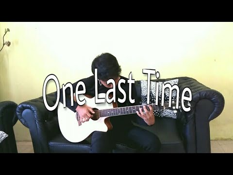 Ariana Grande - One Last Time - Fingerstyle Guitar (Cover)