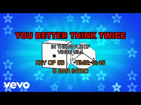You Better Think Twice - Vince Gill