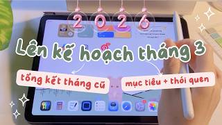 Lên kế hoạch tháng mới cùng mình | Tháng 3.2026