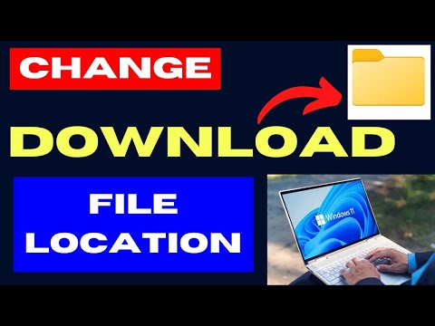 Change Default Download File Location on Windows 11 / 10