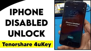 How to Unlock Disable iPhone without iTunes or iCloud / 100% Results | Tenorshare 4uKey