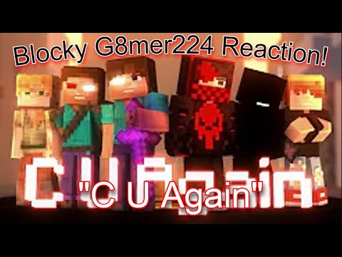 Jks Reacts to @BlockyG8mer224Animations "C U Again" - Original Minecraft Animation