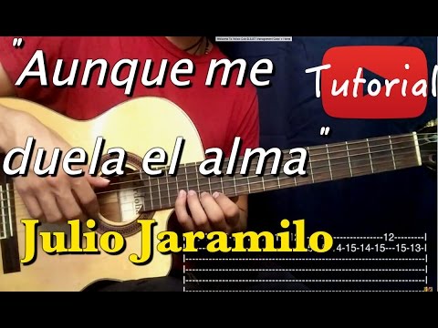Aunque Me Duela El Alma - Julio Jaramillo