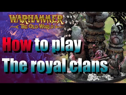 Mastering the Royal Clans: How to Win with Dwarfs in Warhammer: The Old World