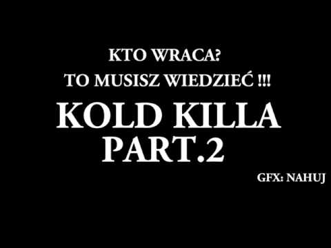 Video thumbnail for Kold Killa 2