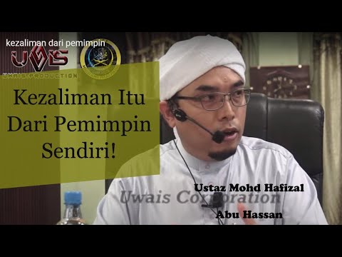 Zalimnya Pemimpin Kerana....? | Ustaz Mohd Hafizal Abu Hassan