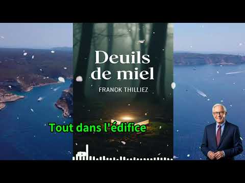 Franck Thilliez - Deuils de miel | Livre Audio Complet & Gratuit (Thriller Policier)