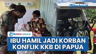 Konflik KKB di Papua Tewaskan 9 Orang, Ibu Hamil hingga Anak Kecil Turut Jadi Korban Penembakan