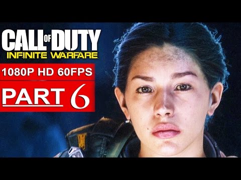 CALL OF DUTY INFINITE WARFARE Gameplay Walkthrough Part 6 CAMPAIGN [1080p HD 60FPS] - No Commentary