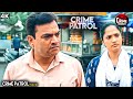 वापसी Best Of Crime Patrol 2025 Real Crime Full Episode Crime Alert
