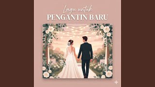 Download lagu Selamat Pengantin Baru mp3 Download lagu Selamat Pengantin Baru mp3