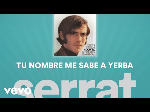 Joan Manuel Serrat - Tu Nombre Me Sabe a Yerba (Cover Audio)