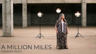 A Million Miles