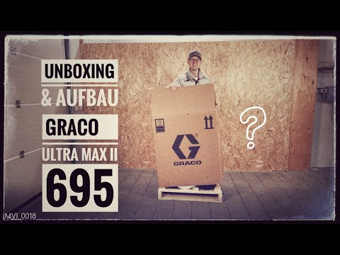 Unboxing + Aufbau Graco Ultra Max II 695 Airless Gerät