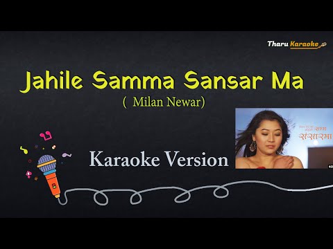 Jahile Samma Sansar Ma Lyrical Karaoke | Nepali Song | Milan Newar | @JesikalimbuJesikalimbu