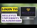 How to Login to Bellevue University Blackboard Account