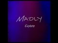 Madly - Rien à foutre 